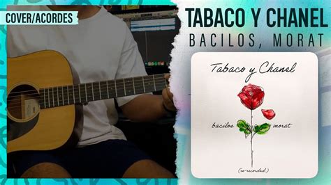 tabaco y chanel guitarra|tabaco y chanel letra.